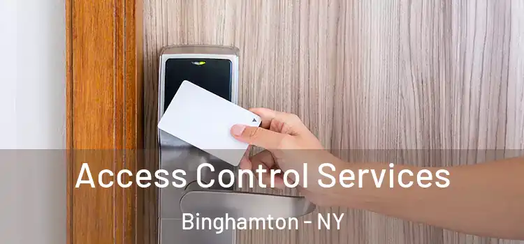 Access Control Services Binghamton - NY