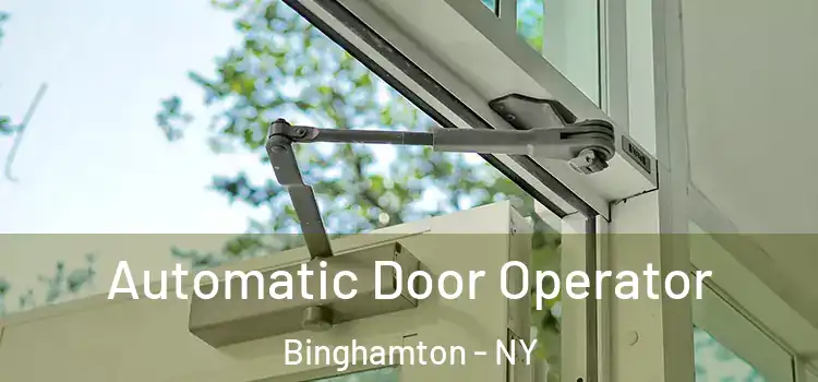 Automatic Door Operator Binghamton - NY