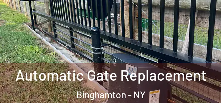 Automatic Gate Replacement Binghamton - NY
