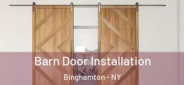 Barn Door Installation Binghamton - NY