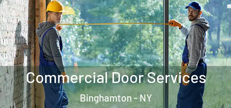 Commercial Door Services Binghamton - NY