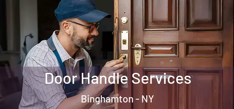 Door Handle Services Binghamton - NY