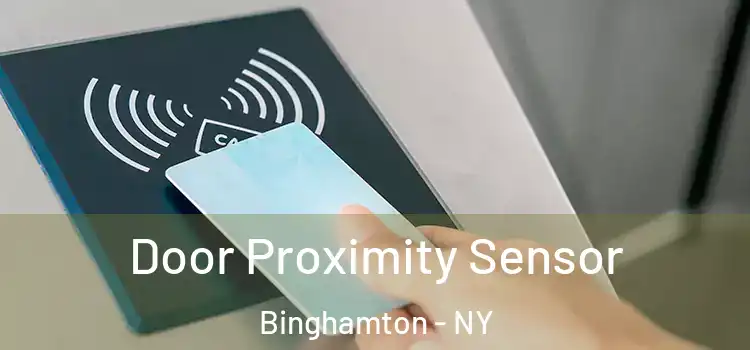 Door Proximity Sensor Binghamton - NY