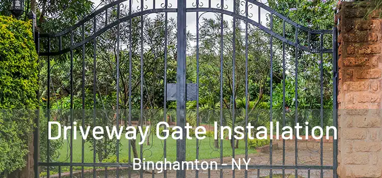 Driveway Gate Installation Binghamton - NY