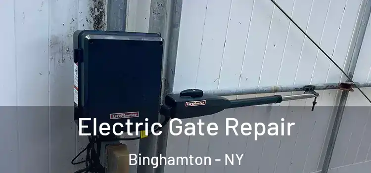 Electric Gate Repair Binghamton - NY