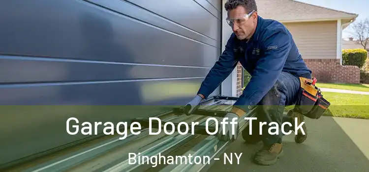  Garage Door Off Track Binghamton - NY