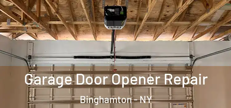  Garage Door Opener Repair Binghamton - NY