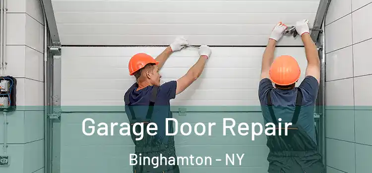  Garage Door Repair Binghamton - NY