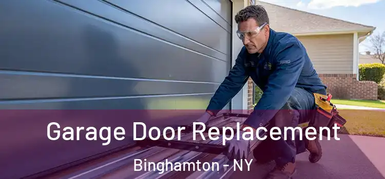  Garage Door Replacement Binghamton - NY