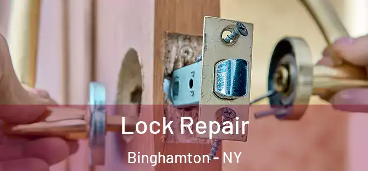 Lock Repair Binghamton - NY