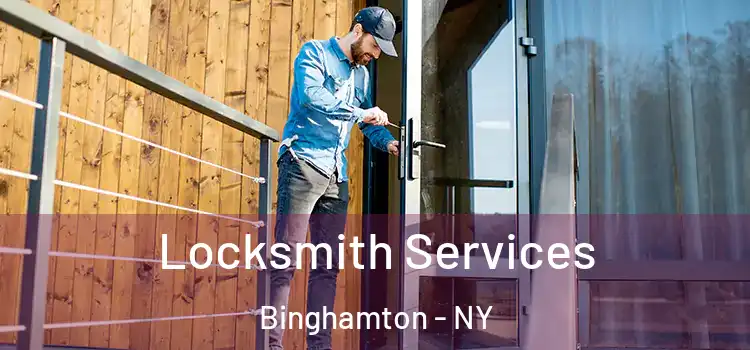 Locksmith Services Binghamton - NY