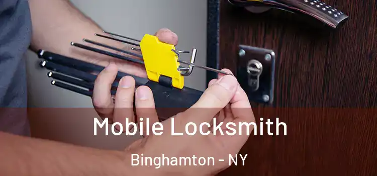 Mobile Locksmith Binghamton - NY