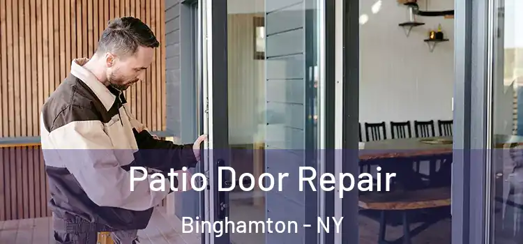 Patio Door Repair Binghamton - NY