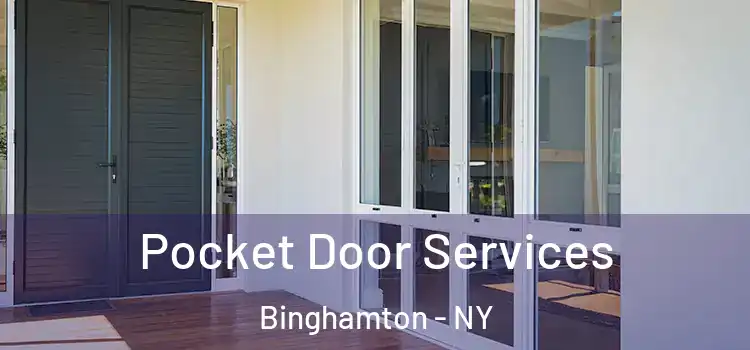 Pocket Door Services Binghamton - NY