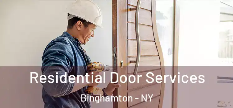Residential Door Services Binghamton - NY